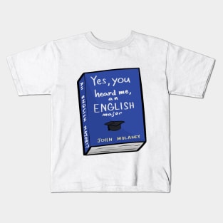 an ENGLISH MAJOR!? Kids T-Shirt